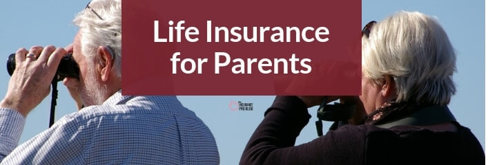 should you buy life insurance for your parents?