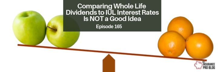 Don't compare whole life insurance dividends to indexed universal life interest