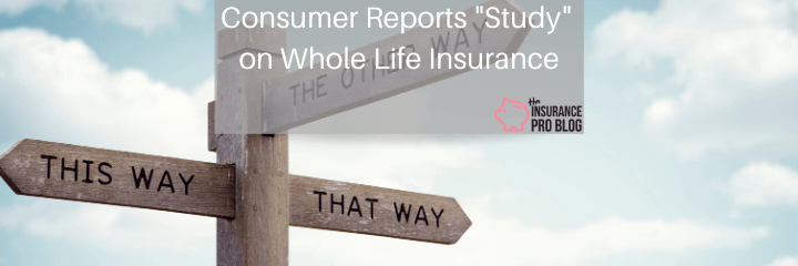 Consumer reports study on whole life insurance