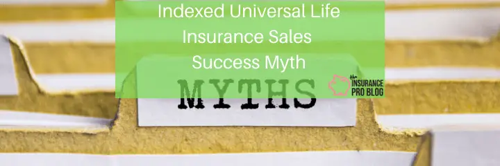 Indexed Universal Life Insurance Sales Myth